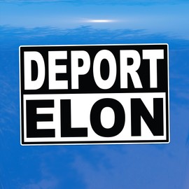 Deport Elon Protest Decal – Vibrant Color Vinyl Sticker for Cars, Laptops, and Windows - 7 Inches Wide