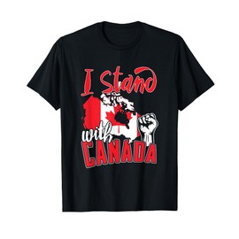 I Stand With Canada Canadian Flag T-Shirt