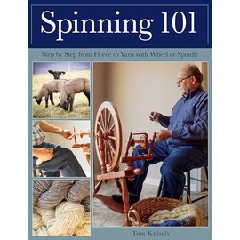Spinning 101: Step by Step from Fleece to Yarn with Wheel or Spindle