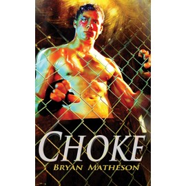 Choke: A Mixed Martial Arts Novel