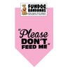 Please Don't Feed Me Dog Bandana (One Size Fits Most
