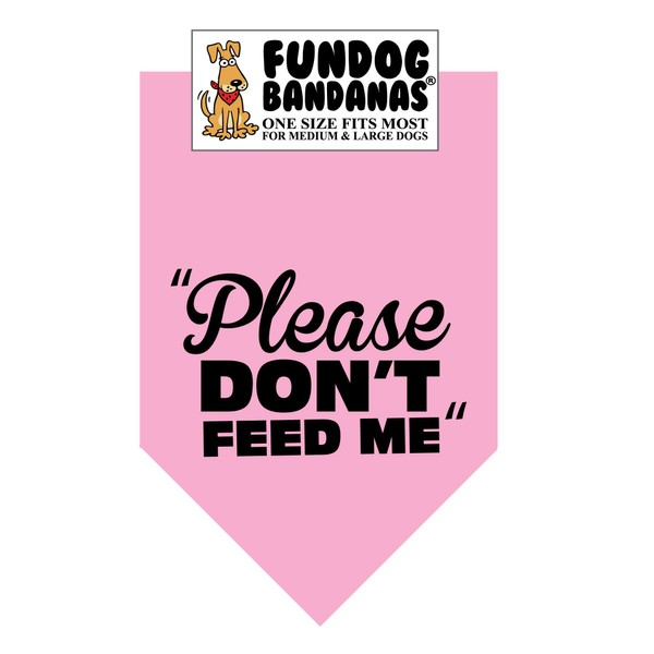 Please Don't Feed Me Dog Bandana (One Size Fits Most