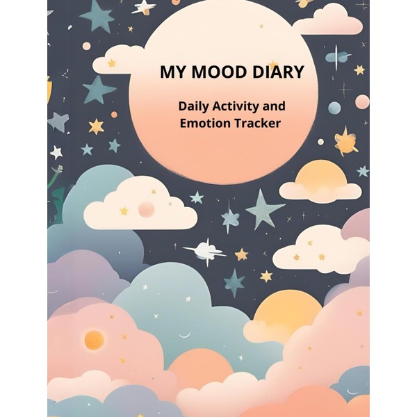 My Mood Diary: Daily Activity and Emotion Tracker Size 8.5x11