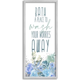 Stupell Industries Bath Definition Wash Worries Away Phrase Blue Florals, Designed by Kim Allen Gray Framed Wall Art, 10 x 24