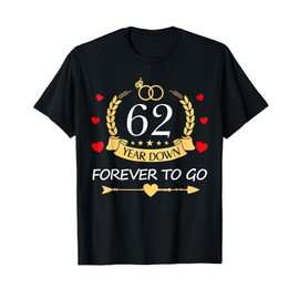 62 Years Down Forever to Go Couple 62nd Wedding Anniversary T-Shirt