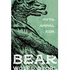 Bear: Myth, Animal, Icon