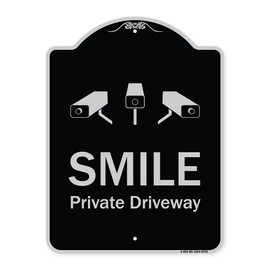 SignMission Designer Series Sign - Smile Private Driveway With Video Surveillance Camera Graphics Black & Silver 18" x 24" Heavy-Gauge Aluminum Architectural Sign Protect Your Business Made in the USA