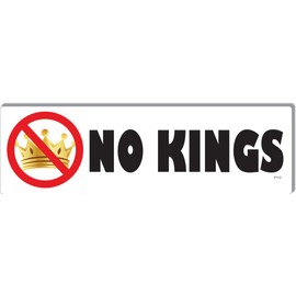 No Kings, Anti-Authority Vinyl Bumper Sticker, Car Magnet, Decal, 3 x 10 inches (10, Vinyl)