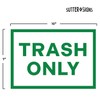 Trash Only Signs, Self Adhesive Weatherproof Vinyl Stickers, White/Green, 7"