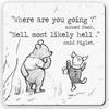Dorothy Spring Sarcastic Where Are You Going Special Friend Pooh