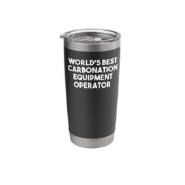 World's Best Carbonation Equipment Operator Stainless Steel Insulated Tumbler