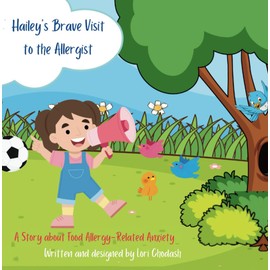 Hailey's Brave Visit to the Allergist: A Story about Food Allergy-Related Anxiety