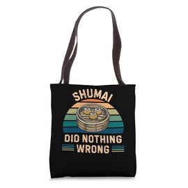 Retro Shumai Did Nothing Wrong Vintage Shumai Food Lover Tote Bag