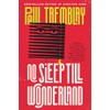 No Sleep Till Wonderland: A Novel