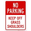 No Parking Keep Off Grass Shoulders Sign, 10x14 Inches, Rust