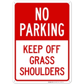 No Parking Keep Off Grass Shoulders Sign, 10x14 Inches, Rust Free .040 Aluminum, Fade Resistant, Made in USA