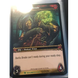 Borlis Brode - Fires of Outland - Uncommon [Toy]