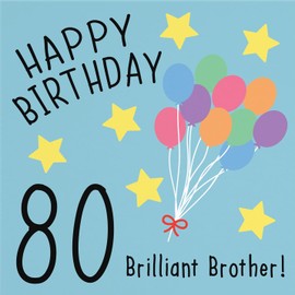 Hunts England - Brother 80th Birthday Card - Happy Birthday - 80 - Brilliant Brother - Original Collection