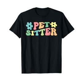 Pet Sitter Pet Sitting T-Shirt
