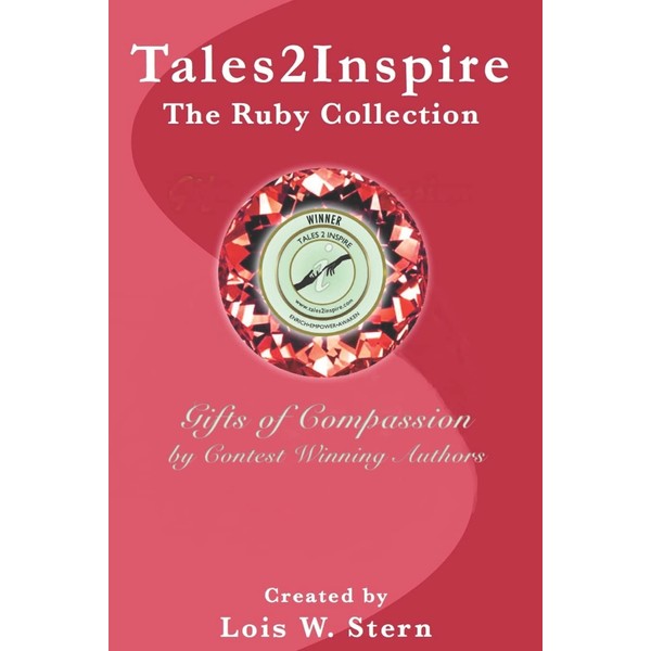 Tales2Inspire ~ The Ruby Collection: Gifts of Compassion