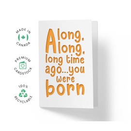 Karto Funny Birthday Card for Men Women - Large 5.5x8.5 inch Happy Birthday Cards for Mom Dad Brother Sister - 30th 40th 50th 60th 70th - A Long Time Ago