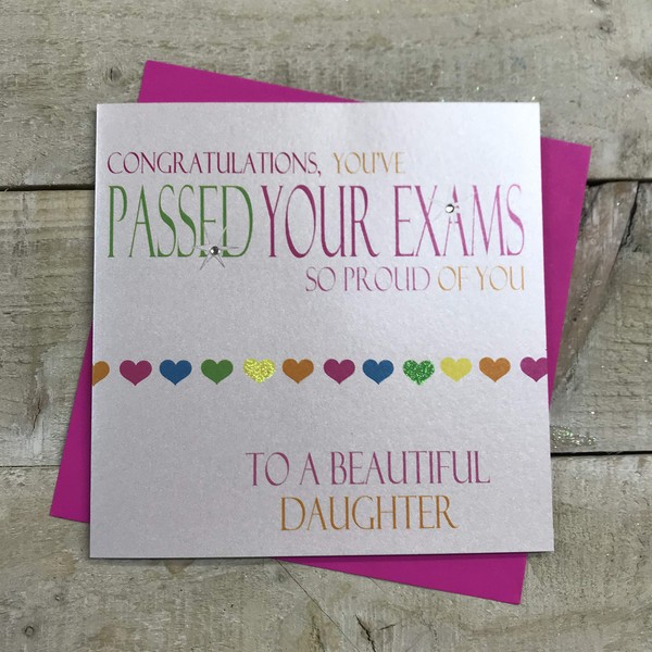 WHITE COTTON CARDS Congratulations Proud of YouTo A Beautiful Daughter, Handmade Card (Neon, Passed Exams)