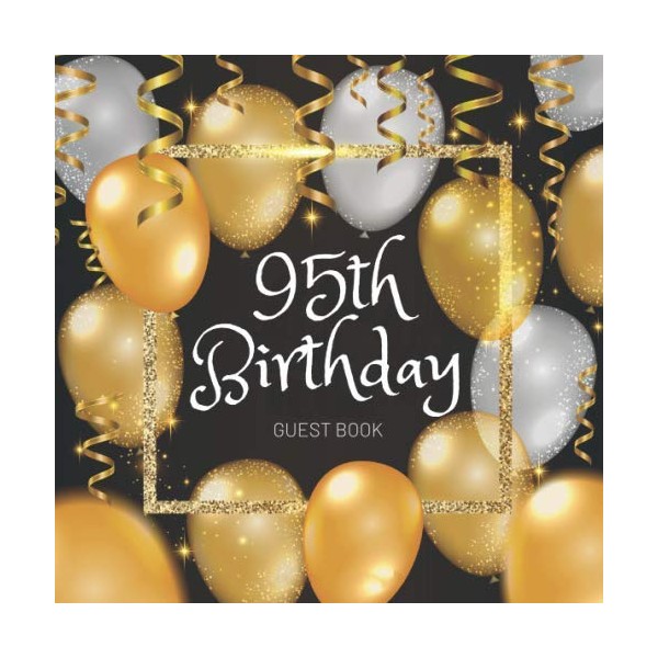 95th Birthday Guest Book: Celebration Birthday Party Keepsake Gift Book