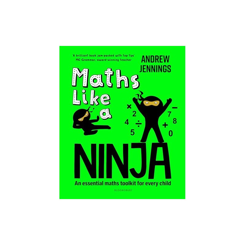 Maths Like a Ninja: An essential maths toolkit for every