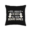 Parlor Games Board Players Funny Sayings Yes I Really Need