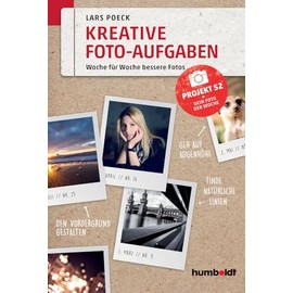 Kreative Foto-Aufgaben: Woche für Woche bessere Fotos. Projekt 52 - Dein Foto der Woche (humboldt - Freizeit & Hobby)