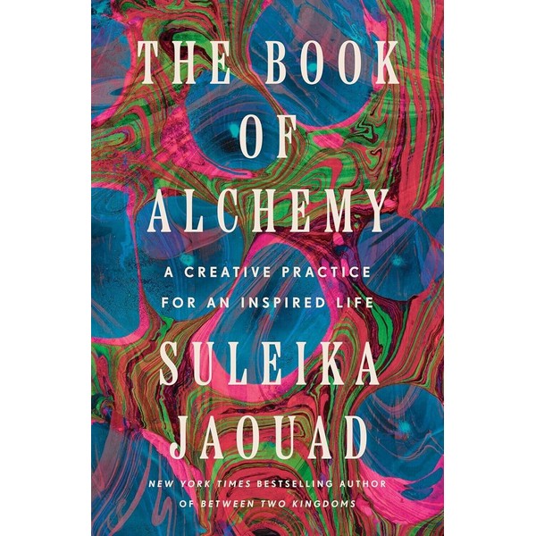 Book of Alchemy : A Creative Practice for an Inspired