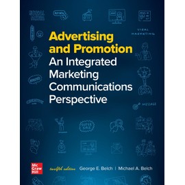 Advertising and Promotion: An Integrated Marketing Communications Perspective