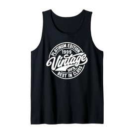 Born in 1999 Platinum Edition Simple Vintage Birthday Gifts Tank Top
