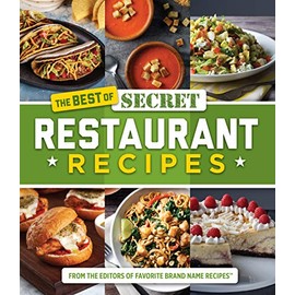 The Best of Secret Restaurant Recipes