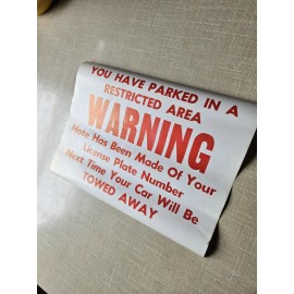 Unbranded Wet Decal WARNING you have parked in a restricted area  CAR TOWED NEXT TIME.