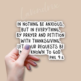 (3Pcs) in Nothing Be Anxious, But in Everything Be Prayer and Petition with Thanksgiving Sticker Inspirational Bible Verse Philippians 4:6 Jesus Vinyl Decal for Tumbler Laptop Book Phone - Size 3x2.4