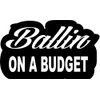 Vinyl Graphics Ballin ON A Budget