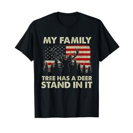 My Family Tree Has A Deer Stand In It Hunting USA Flag Women Men T-Shirt