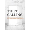 Third Calling: What are you doing the rest of your