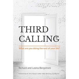 Third Calling: What are you doing the rest of your life?