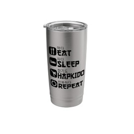 Hapkido | Korean Martial Arts | Eat Sleep Hapkido Repeat Stainless Steel Insulated Tumbler