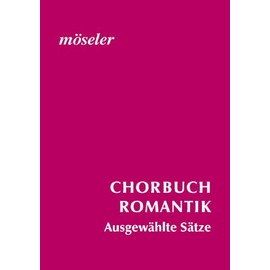 Choral book of the Romantic: selection book. mixed choir (SATB).