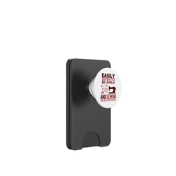 Easily Distracted By Dogs And Sewing Machines Funny Sewing PopSockets