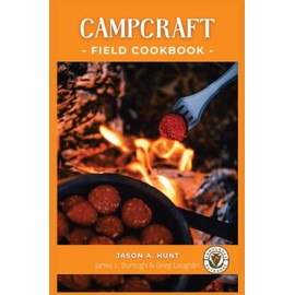 Campcraft Field Cookbook: Easy recipes for camp, cabin, and along the trail