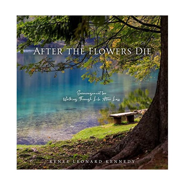 After the Flowers Die