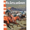 War, Cattle, and Cowboys: Texas As a Young State (Primary