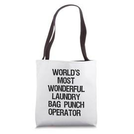 World's Most Wonderful Laundry Bag Punch Operator Tote Bag