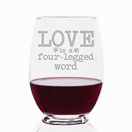 Love Is A Four-Legged Word Engraved Stemless 21 oz Wine Glass