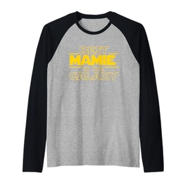 Best Mamie in the Galaxy | Grandma In French Funny Gifts Raglan Baseball Tee