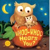 Whoo-Whoo Hears You?: A Flap Book